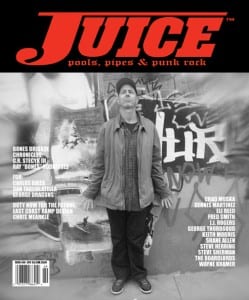 Juice Magazine 69 Craig Stecyk III cover. Photo by Steve Sherman