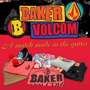 Baker & Volcom Collab Launch Party