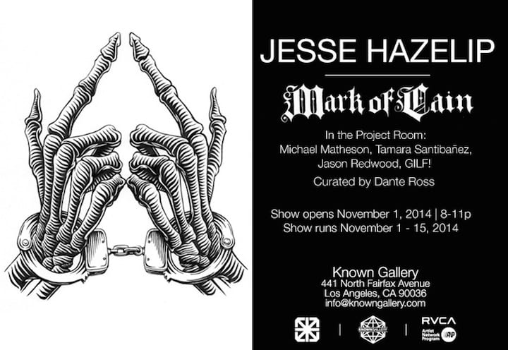Jesse Hazelip art show, Mark of Cain. Curated by Dante Ross.